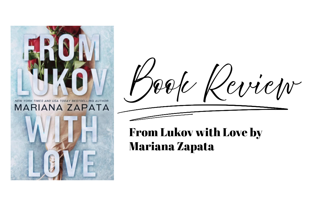 Book Review: From Lukov with Love by Mariana Zapata