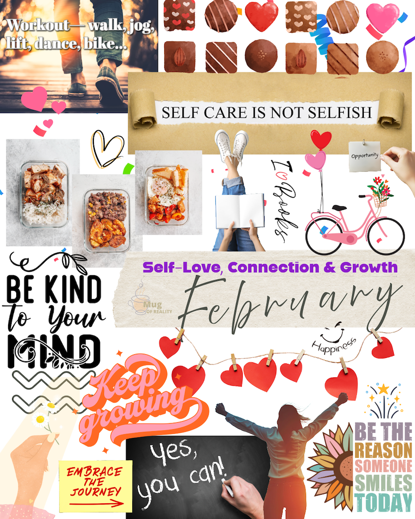 Self-Love, Connection & Growth A February Reminder 