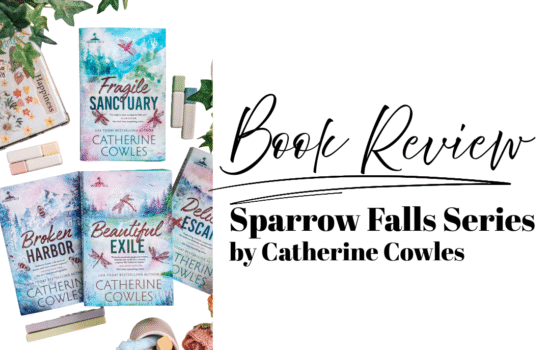 Book Series Review: Sparrow Falls By Catherine Cowles